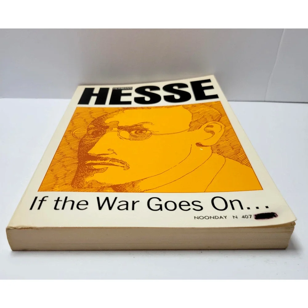 If The‎ War Goes On Hermann Hesse Reflections On War Politics Essays Paperback
